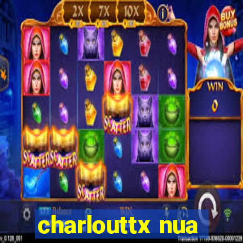 charlouttx nua